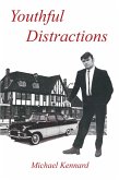 Youthful Distractions (eBook, ePUB)