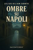 Ombre su Napoli (eBook, ePUB) Ombre su Napoli (eBook, ePUB)