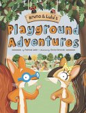Bruno & Lulu's Playground Adventures (eBook, ePUB)