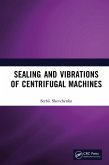 Sealing and Vibrations of Centrifugal Machines (eBook, ePUB)