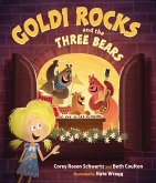 Goldi Rocks & the Three Bears (eBook, ePUB) Goldi Rocks & the Three Bears (eBook, ePUB)