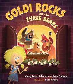 Goldi Rocks & the Three Bears (eBook, ePUB) - Schwartz, Corey Rosen; Coulton, Beth