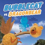 BubbleCat vs. DragonBear (eBook, ePUB)