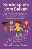 Kinderspiele vom Balkan (eBook, ePUB) Kinderspiele vom Balkan (eBook, ePUB)