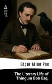 The Literary Life of Thingum Bob Esq. (eBook, ePUB) The Literary Life of Thingum Bob Esq. (eBook, ePUB)