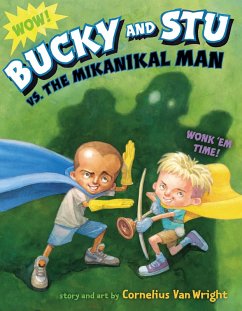 Bucky and Stu vs. the Mikanikal Man (eBook, ePUB) Cover Bucky and Stu vs. the Mikanikal Man (eBook, ePUB)