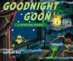 Goodnight Goon: a Petrifying Parody (eBook, ePUB)