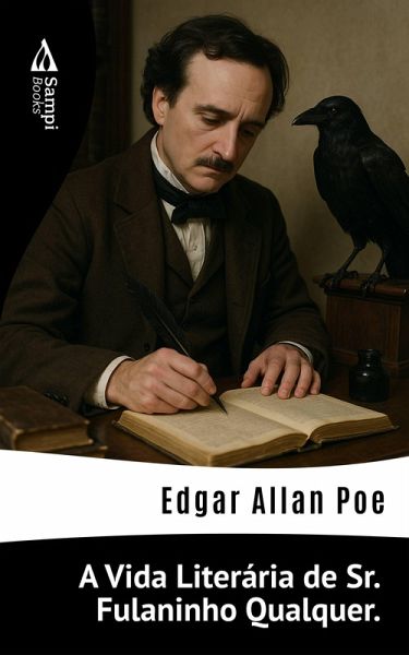A Vida Literária de Sr. Fulaninho Qualquer. (eBook, ePUB)