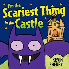 I'm the Scariest Thing in the Castle (eBook, ePUB) - Sherry, Kevin