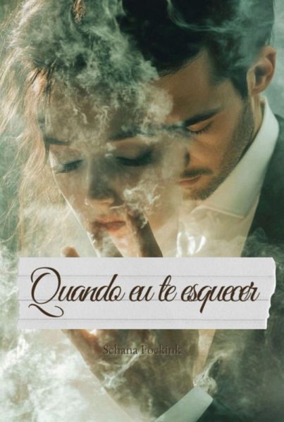 Quando Eu Te Esquecer (eBook, ePUB) Quando Eu Te Esquecer (eBook, ePUB)