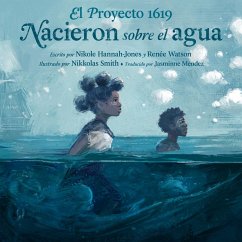 Cover El Proyecto 1619: Nacieron sobre el agua (eBook, ePUB)