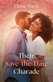 Their Save-The-Date Charade (eBook, ePUB) Their Save-The-Date Charade (eBook, ePUB)