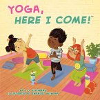Yoga, Here I Come! (eBook, ePUB)