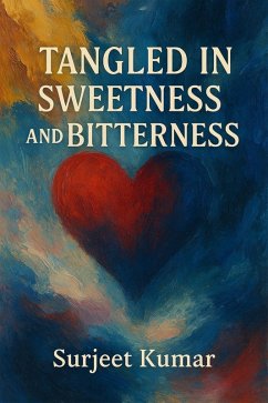 Cover Tangled in Sweetness and Bitterness (eBook, ePUB)