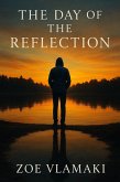 The Day of the Reflection (eBook, ePUB) The Day of the Reflection (eBook, ePUB)