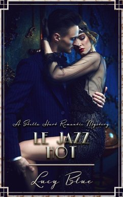 Cover Le Jazz Hot (Stella Hart Romantic Mysteries, #5) (eBook, ePUB)