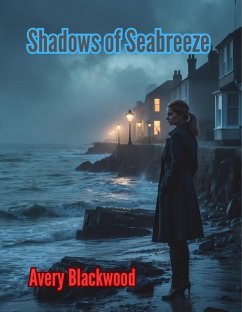 Shadows of Seabreeze (eBook, ePUB) - Blackwood, Avery