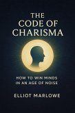 The Code of Charisma (eBook, ePUB) The Code of Charisma (eBook, ePUB)