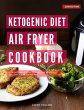 Ketogenic Diet Air Fryer Cookbook: (Low... - Bild 1