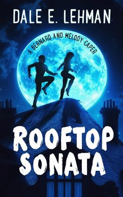 Cover Rooftop Sonata (Bernard and Melody Capers, #2) (eBook, ePUB)