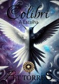 Colibri: A Escolha (eBook, ePUB)