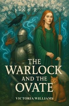 The Warlock and the Ovate (eBook, ePUB) - Williams, Victoria The Warlock and the Ovate (eBook, ePUB) - Williams, Victoria