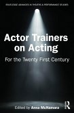 Actor Trainers on Acting (eBook, ePUB)