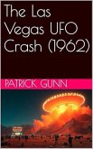 The Las Vegas UFO Crash (1962) (eBook, ePUB)