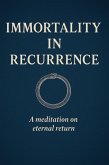 Immortality in Recurrence (eBook, ePUB) Immortality in Recurrence (eBook, ePUB)