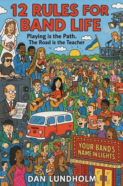 12 Rules for Band Life (eBook, ePUB) 12 Rules for Band Life (eBook, ePUB)