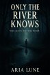 Only the River Knows (eBook, ePUB) - Bild 1