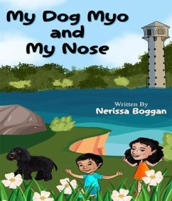 My Dog Myo and My Nose (eBook, ePUB) - Boggan, Nerissa