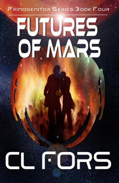 Cover Futures of Mars (Primogenitor Series, #4) (eBook, ePUB)