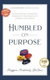 Humbled on Purpose (eBook, ePUB)