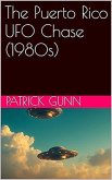 The Puerto Rico UFO Chase (1980s) (eBook, ePUB)