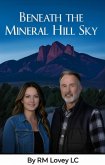 Beneath the Mineral Hill Sky (eBook, ePUB)