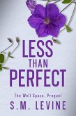 Less than Perfect (The Well Space, #0.5) (eBook, ePUB)