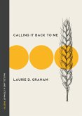 Calling It Back to Me (eBook, ePUB)