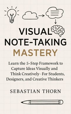 Cover Visual Note-Taking Mastery (eBook, ePUB)
