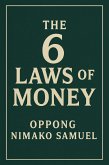 The 6 Laws Of Money (eBook, ePUB)