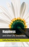 Happiness (Life Seasonings, #3) (eBook, ePUB) Happiness (Life Seasonings, #3) (eBook, ePUB)