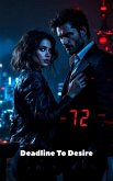 Deadline To Desire (eBook, ePUB)