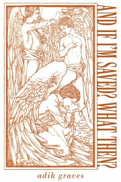 And If I'm Saved? What Then? (eBook, ePUB) - Graves, Adik