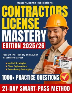 Cover Contractors License Mastery: The 21-Day SMART-PASS Method with 1000+ Practice Questions, Clear Explanations and No-Fail Strategies to Help You Pass on the First Try and Launch a Successful Career (eBook, ePUB)
