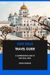 New Delhi Travel Guide: A Comprehensive... - Bild 1