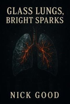 Cover Glass Lungs, Bright Sparks (eBook, ePUB)
