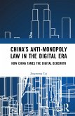 China's Anti-monopoly Law in the Digital Era (eBook, PDF)