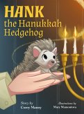 Hank the Hanukkah Hedgehog (eBook, ePUB) Hank the Hanukkah Hedgehog (eBook, ePUB)
