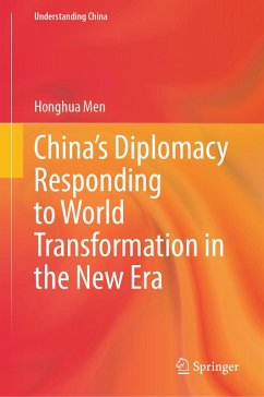China's Diplomacy Responding to World Transformation in the New Era (eBook, PDF) - Men, Honghua