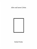 Altes und neues Leben (eBook, ePUB)